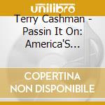 Terry Cashman - Passin It On: America'S Baseball Heritage In Song cd