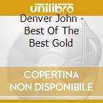Denver John - Best Of The Best Gold cd