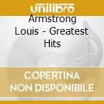Armstrong Louis - Greatest Hits cd musicale di Armstrong Louis