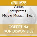 Varios Interpretes - Movie Music: The Definitive Pe cd musicale di Varios Interpretes