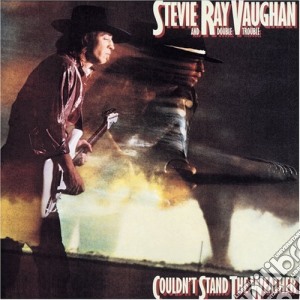 Stevie Ray Vaughan - Couldn'T Stand The Weather cd musicale di Stevie Ray Vaughan