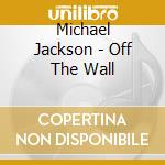 Michael Jackson - Off The Wall cd