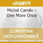 Michel Camilo - One More Once cd