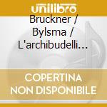 Bruckner / Bylsma / L'archibudelli - String Quintet / Intermezzo / Rondo cd