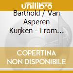 Barthold / Van Asperen Kuijken - From The Court Of Frederick The Great cd musicale
