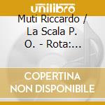 Muti Riccardo / La Scala P. O. - Rota: La Strada - Ballet Suite