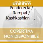 Penderecki / Rampal / Kashkashian - Gala cd