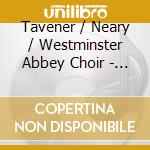 Tavener / Neary / Westminster Abbey Choir - Innocence cd