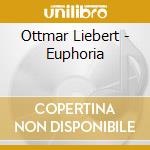 Ottmar Liebert - Euphoria cd