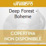 Deep Forest - Boheme