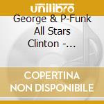 George & P-Funk All Stars Clinton - Tapoafom cd