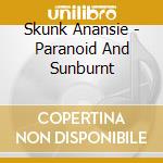 Skunk Anansie - Paranoid And Sunburnt cd