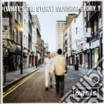 Oasis - (What's The Story) Morning Glory? cd