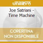 Joe Satriani - Time Machine cd musicale di Joe Satriani