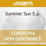 Summer Sun E.p. cd
