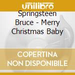 Springsteen Bruce - Merry Christmas Baby