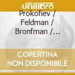 Prokofiev / Feldman / Bronfman / Bernstein - Greatest Hits cd musicale