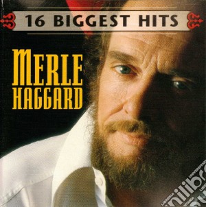 Merle Haggard - 16 Biggest Hits cd musicale di Merle Haggard