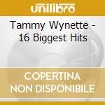 Tammy Wynette - 16 Biggest Hits cd musicale di Tammy Wynette