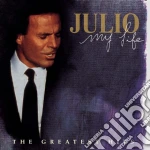 Julio Iglesias - My Life: Greatest Hits (2 Cd) cd