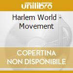 Harlem World - Movement cd