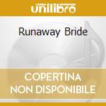 Runaway Bride cd musicale di O.S.T.