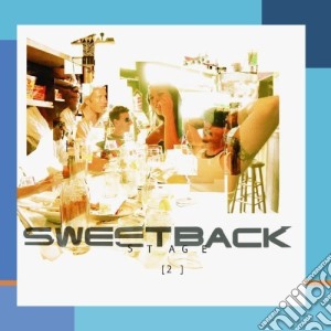 Sweetback - Stage 2 cd musicale di Sweetback