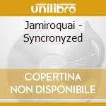 Jamiroquai - Syncronyzed cd musicale di Jamiroquai
