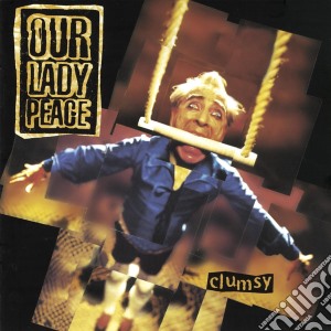 Our Lady Peace - Clumsy cd musicale di Our Lady Peace