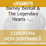 Barney Bentall & The Legendary Hearts - Greatest Hits 1986-1996