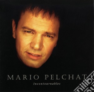 Mario Pelchat - Incontournables cd musicale di Pelchat Mario