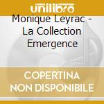 Monique Leyrac - La Collection Emergence cd