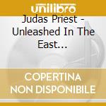 Judas Priest - Unleashed In The East (Remastered) cd musicale