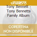 Tony Bennett - Tony Bennetts Family Album cd