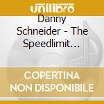 Danny Schneider - The Speedlimit Years Vol. 1 cd
