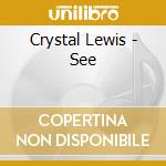 Crystal Lewis - See cd