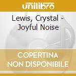 Lewis, Crystal - Joyful Noise cd