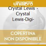 Crystal Lewis - Crystal Lewis-Digi- cd