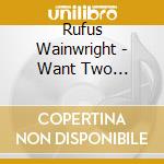 Rufus Wainwright - Want Two (Cd+Dvd) cd