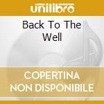 Back To The Well cd musicale di PARNER LEE ROY