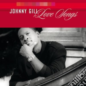 Johnny Gill - Love Songs cd musicale di Johnny Gill
