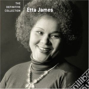 Etta James - The Definitive Collection (Remastered) cd musicale di JAMES ETTA