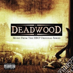Deadwood: Music From The HBO Original Series cd musicale di O.S.T.