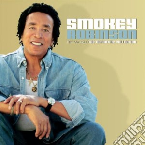 Smokey Robinson - My World: The Definitive Collection cd musicale di ROBINSON SMOKEY