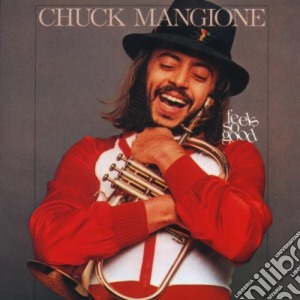 Chuck Mangione - Feels So Good cd musicale di MANGIONE CHUCK