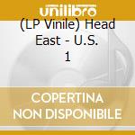 (LP Vinile) Head East - U.S. 1 vinile