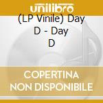 (LP Vinile) Day D - Day D lp vinile di Day D