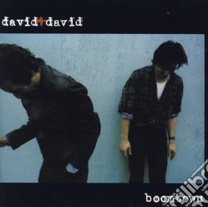 David+David - Boomtown cd musicale di David+David