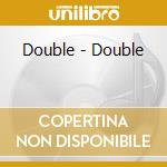 Double - Double cd