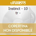Instinct - 10 tr -